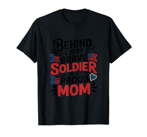 4. Juli Hinter Jedem Tapferen Soldaten Ist Eine Stolze Mama T-Shirt 4. Juli Hinter Jedem Tapferen Soldaten Ist Eine Stolze Mama T-Shirt von Hinter Jedem Tapferen Soldaten 4. Juli