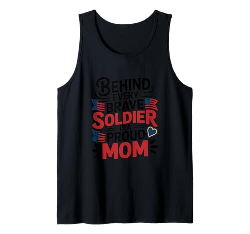 4. Juli Hinter Jedem Tapferen Soldaten Ist Eine Stolze Mama Tank Top 4. Juli Hinter Jedem Tapferen Soldaten Ist Eine Stolze Mama Tank Top von Hinter Jedem Tapferen Soldaten 4. Juli