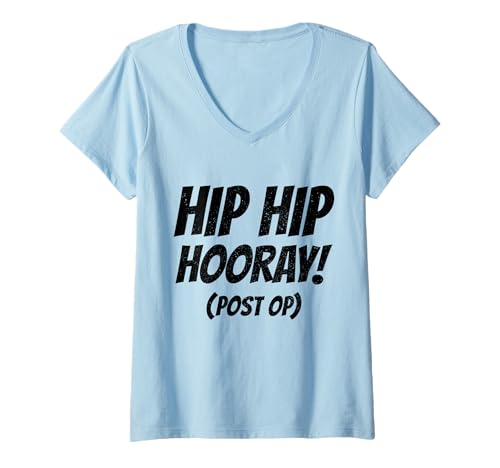 Damen Hip Surgery Hip Hip Huray Replacement Recovery Funny T-Shirt mit V-Ausschnitt Damen Hip Surgery Hip Hip Huray Replacement Recovery Funny T-Shirt mit V-Ausschnitt von Hip Surgery Recovery - Apparel & Gifts