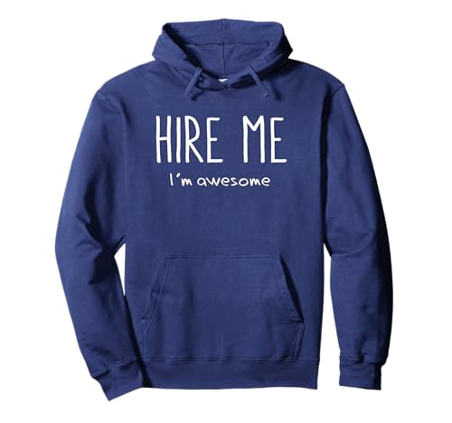 Hire Me Funny Hiring ahirt shurt für Männer Frauen Pullover Hoodie von Hire Me tshirts by Delish Dezine