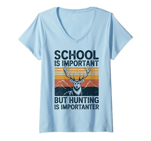 Damen School is Important But Hunting is Importanter T-Shirt mit V-Ausschnitt Damen School is Important But Hunting is Importanter T-Shirt mit V-Ausschnitt von Hirschsaison Jagdsaison Jäger Tierwelt