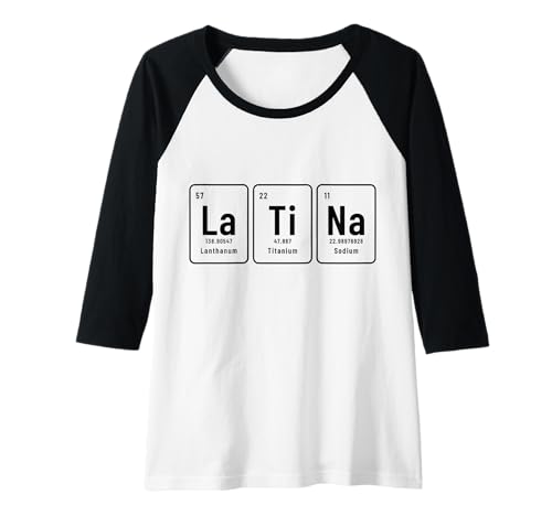 Damen Monat des hispanischen Erbes der Periodischen Elemente in Latina Raglan von Hispanic Heritage - Latina Apparel & Gifts