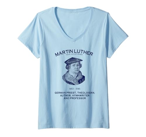 Damen Martin Luther Priester Theologe Protestant Reformation T-Shirt mit V-Ausschnitt Damen Martin Luther Priester Theologe Protestant Reformation T-Shirt mit V-Ausschnitt von Historical Lutheranism Christian History Designs