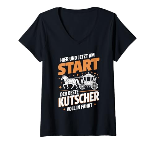 Damen Hier Und Jetzt Am Start Der Beste Kutscher Voll In Fahrt T-Shirt mit V-Ausschnitt Damen Hier Und Jetzt Am Start Der Beste Kutscher Voll In Fahrt T-Shirt mit V-Ausschnitt von Historische Pferdekutsche Fahrer Sonnenuntergang