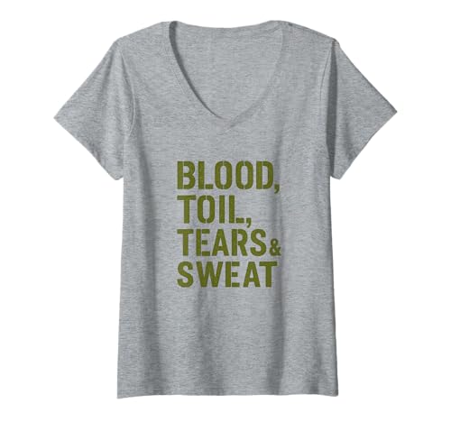 Damen Blood Toil Tears & Sweat - Gritty Motivational Zitat T-Shirt mit V-Ausschnitt von History Stuff