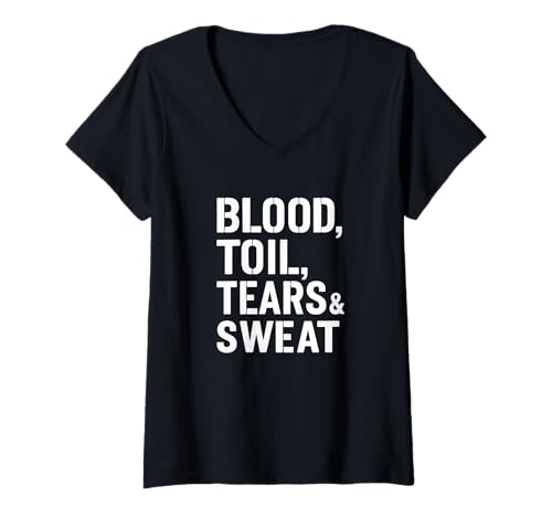 Damen Blood Toil Tears & Sweat - Gritty Motivational Zitat T-Shirt mit V-Ausschnitt Damen Blood Toil Tears & Sweat - Gritty Motivational Zitat T-Shirt mit V-Ausschnitt von History Stuff