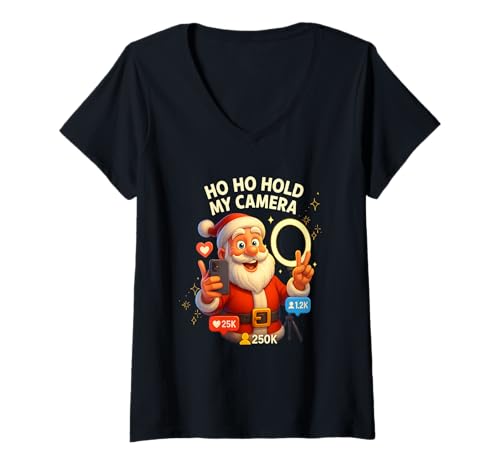 Damen Hold My Camera Funny Cute Santa Influencer Holiday T-Shirt mit V-Ausschnitt Damen Hold My Camera Funny Cute Santa Influencer Holiday T-Shirt mit V-Ausschnitt von Ho Ho Ho Funny Santa Influencer Humor