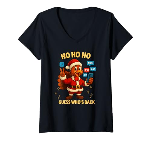 Damen Ho Ho Ho Guess Who's Back Funny Turkey Influencer Holiday T-Shirt mit V-Ausschnitt von Ho Ho Ho Funny Turkey Influencer Humor