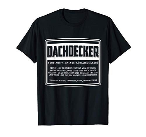 Herren Definition Dachdecker Dachklempner Dachdecken Handwerker Bau T-Shirt Herren Definition Dachdecker Dachklempner Dachdecken Handwerker Bau T-Shirt von Hobby Beruf Handwerk Dachabdichtung Bau Geschenke