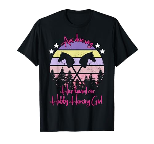 Aus dem Weg hier kommt ein Hobby Horsing Girl Hobby Horse T-Shirt Aus dem Weg hier kommt ein Hobby Horsing Girl Hobby Horse T-Shirt von Hobby Horsing Reiten Pferde Pony Steckenpferd