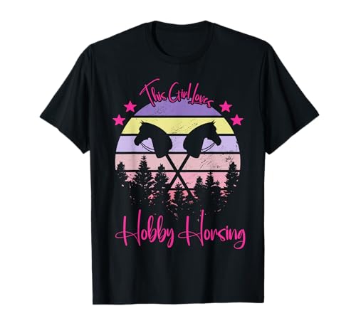This Girl Loves Hobby Horsing Steckenpferd Hobby Horse T-Shirt This Girl Loves Hobby Horsing Steckenpferd Hobby Horse T-Shirt von Hobby Horsing Reiten Pferde Pony Steckenpferd