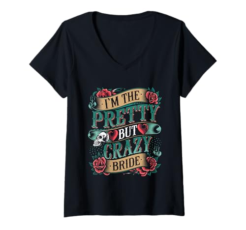 Damen I'm The Pretty But Crazy Bride - T-Shirt mit V-Ausschnitt Damen I'm The Pretty But Crazy Bride - T-Shirt mit V-Ausschnitt von Hochzeit Braut Vergnügen