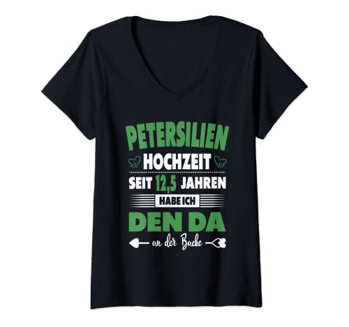 Damen 12,5 Hochzeitstag Ehefrau 12,5 Jahre Ehe Petersilienhochzeit T-Shirt mit V-Ausschnitt Damen 12,5 Hochzeitstag Ehefrau 12,5 Jahre Ehe Petersilienhochzeit T-Shirt mit V-Ausschnitt von Hochzeitsgeschenk Ehemann Ehefrau Geschenk Paare