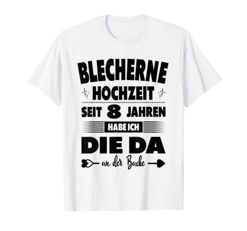 Herren 8ter Hochzeitstag Ehemann 8 Jahre Ehe Blecherne Hochzeit T-Shirt Herren 8ter Hochzeitstag Ehemann 8 Jahre Ehe Blecherne Hochzeit T-Shirt von Hochzeitsgeschenk Ehemann Ehefrau Geschenk Paare