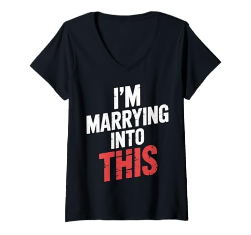 Damen I'm Marrying Into This Hochzeitschaos -Ehe - T-Shirt mit V-Ausschnitt Damen I'm Marrying Into This Hochzeitschaos -Ehe - T-Shirt mit V-Ausschnitt von Hochzeitshumor -Ehe beginnt