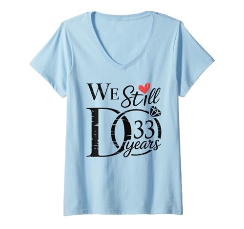 Damen 33 Jahre Verheiratet 33. Hochzeitstag We Still Do 33 Years T-Shirt mit V-Ausschnitt von Hochzeitstag Ehefrau Ehemann Geschenke