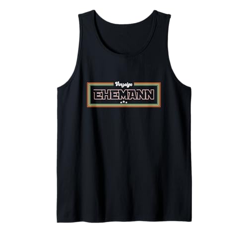 Herren Sprüche Ehe Hochzeitstag Gadget Lustig Vorzeige Ehemann Tank Top Herren Sprüche Ehe Hochzeitstag Gadget Lustig Vorzeige Ehemann Tank Top von Hochzeitstag Gadget Ehemann und Sprüche Ehe