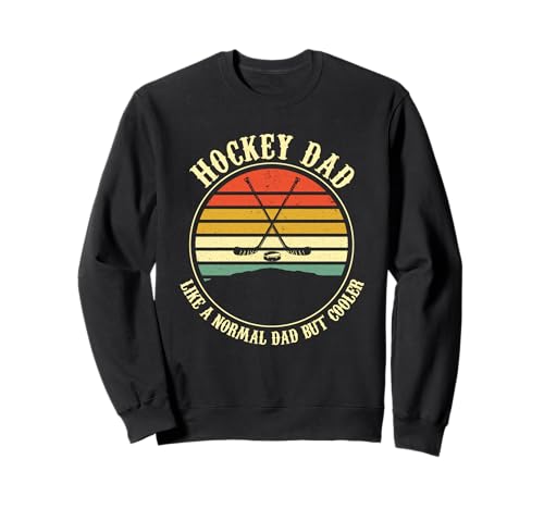 Hockey Dad Like A Normal Dad But Cooler Herren Vatertag Sweatshirt Hockey Dad Like A Normal Dad But Cooler Herren Vatertag Sweatshirt von Hockey Dad Mens Funny Vintage Fathers Day