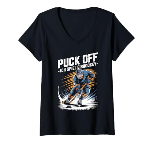 Damen Puck Off Ich Spiel Eishockey Motivation T-Shirt mit V-Ausschnitt Damen Puck Off Ich Spiel Eishockey Motivation T-Shirt mit V-Ausschnitt von Hockey Spaß Puck Spieler Eis Abenteuer