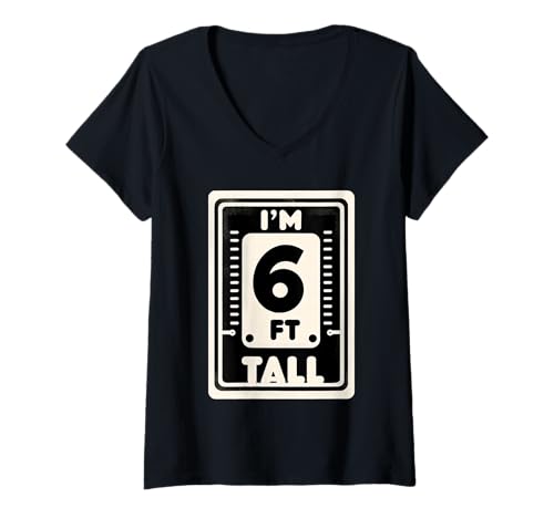 Damen I'm 6 Ft Tall Übertriebener Höhenwitz |- T-Shirt mit V-Ausschnitt Damen I'm 6 Ft Tall Übertriebener Höhenwitz |- T-Shirt mit V-Ausschnitt von Höhe Lüge Witze