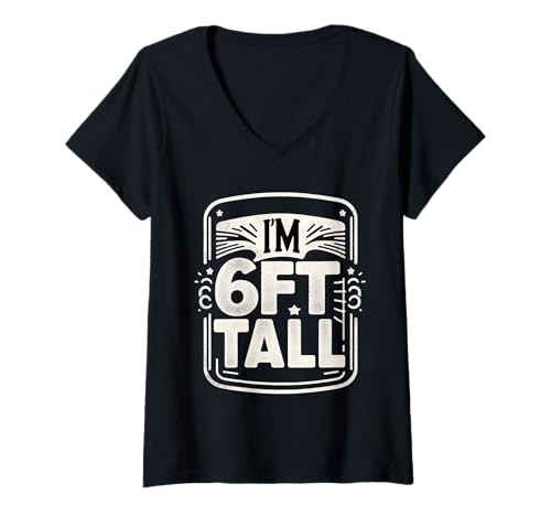 Damen I'm 6 Ft Tall Übertriebener Höhenwitz |- T-Shirt mit V-Ausschnitt Damen I'm 6 Ft Tall Übertriebener Höhenwitz |- T-Shirt mit V-Ausschnitt von Höhe Lüge Witze