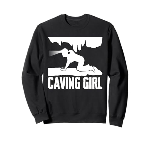 Caving Girl Spelunker Sweatshirt von Höhlenforscher Design Idee Spelunking