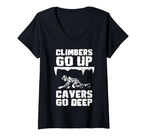 Damen Climbers Go Up Cavers Go Deep Caving Spelunker T-Shirt mit V-Ausschnitt Damen Climbers Go Up Cavers Go Deep Caving Spelunker T-Shirt mit V-Ausschnitt von Höhlenforscher Design Idee Spelunking