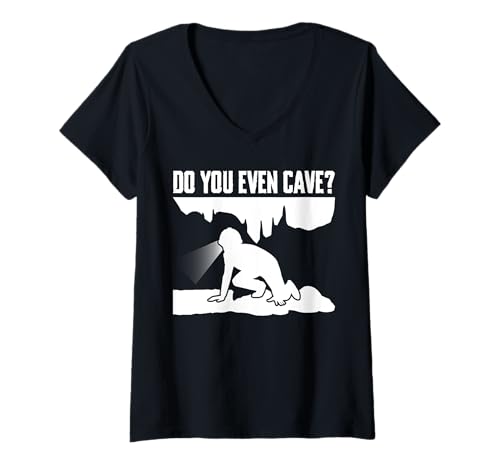 Damen Do You Even Cave? Caving Spelunker T-Shirt mit V-Ausschnitt Damen Do You Even Cave? Caving Spelunker T-Shirt mit V-Ausschnitt von Höhlenforscher Design Idee Spelunking