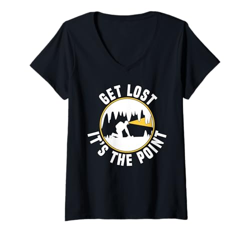 Damen Get Lost Its The Point Caving Spelunker T-Shirt mit V-Ausschnitt Damen Get Lost Its The Point Caving Spelunker T-Shirt mit V-Ausschnitt von Höhlenforscher Design Idee Spelunking