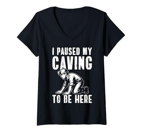 Damen I Paused My Caving To Be Here Spelunker T-Shirt mit V-Ausschnitt Damen I Paused My Caving To Be Here Spelunker T-Shirt mit V-Ausschnitt von Höhlenforscher Design Idee Spelunking