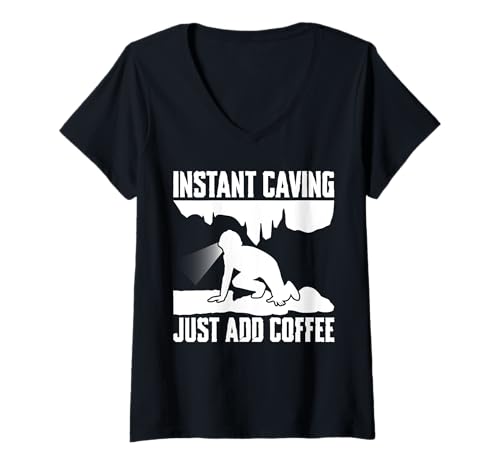 Damen Instant Caving Spelunker Just Add Coffee T-Shirt mit V-Ausschnitt Damen Instant Caving Spelunker Just Add Coffee T-Shirt mit V-Ausschnitt von Höhlenforscher Design Idee Spelunking