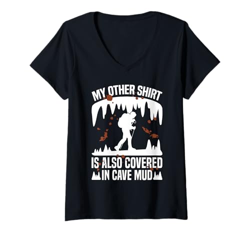Damen My Other Shirt Is Also Covered In Cave Mud T-Shirt mit V-Ausschnitt Damen My Other Shirt Is Also Covered In Cave Mud T-Shirt mit V-Ausschnitt von Höhlenforscher Design Idee Spelunking