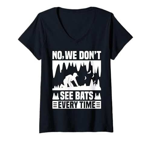 Damen No We Dont See Bats Every Time Caving Spelunker T-Shirt mit V-Ausschnitt Damen No We Dont See Bats Every Time Caving Spelunker T-Shirt mit V-Ausschnitt von Höhlenforscher Design Idee Spelunking