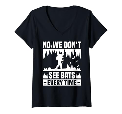 Damen No We Dont See Bats Every Time Caving Spelunker T-Shirt mit V-Ausschnitt Damen No We Dont See Bats Every Time Caving Spelunker T-Shirt mit V-Ausschnitt von Höhlenforscher Design Idee Spelunking