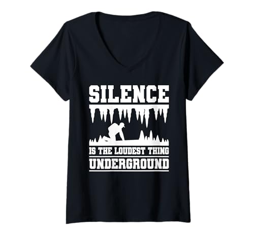 Damen Silence Is The Loudest Thing Caving Spelunker T-Shirt mit V-Ausschnitt Damen Silence Is The Loudest Thing Caving Spelunker T-Shirt mit V-Ausschnitt von Höhlenforscher Design Idee Spelunking