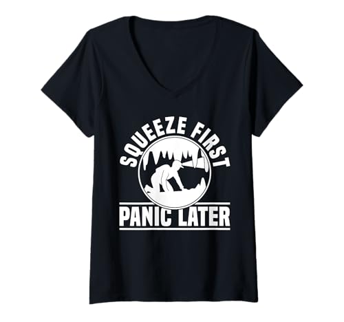 Damen Squeeze First Panic Later Caving Spelunker T-Shirt mit V-Ausschnitt Damen Squeeze First Panic Later Caving Spelunker T-Shirt mit V-Ausschnitt von Höhlenforscher Design Idee Spelunking