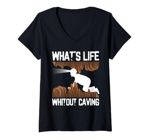 Damen Whats Life Without Caving Spelunker T-Shirt mit V-Ausschnitt Damen Whats Life Without Caving Spelunker T-Shirt mit V-Ausschnitt von Höhlenforscher Design Idee Spelunking
