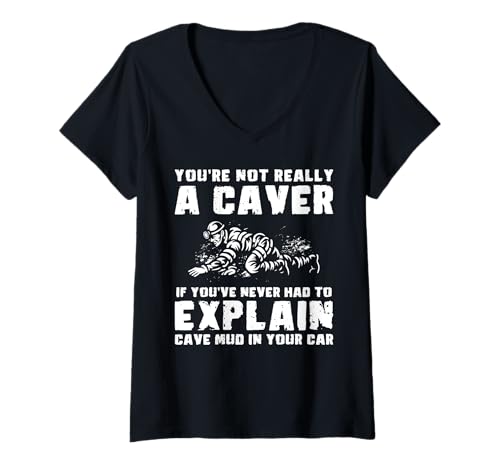Damen Youre Not Really A Caver Caving Spelunker T-Shirt mit V-Ausschnitt Damen Youre Not Really A Caver Caving Spelunker T-Shirt mit V-Ausschnitt von Höhlenforscher Design Idee Spelunking