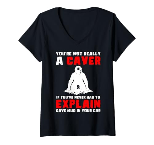 Damen Youre Not Really A Caver Caving Spelunker T-Shirt mit V-Ausschnitt von Höhlenforscher Design Idee Spelunking