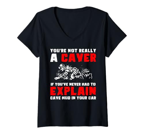 Damen Youre Not Really A Caver Caving Spelunker T-Shirt mit V-Ausschnitt Damen Youre Not Really A Caver Caving Spelunker T-Shirt mit V-Ausschnitt von Höhlenforscher Design Idee Spelunking