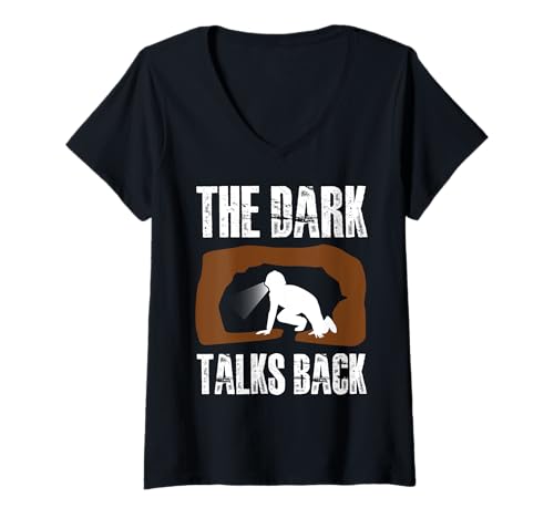 Damen The Dark Talks Back Caving Spelunking T-Shirt mit V-Ausschnitt Damen The Dark Talks Back Caving Spelunking T-Shirt mit V-Ausschnitt von Höhlenforscher Designs Idee Spelunking