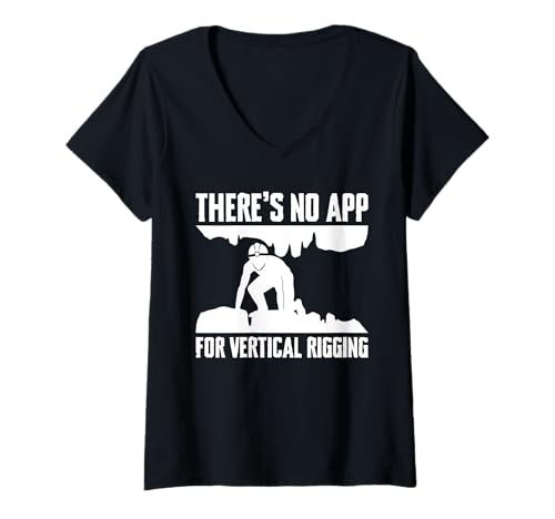 Damen Theres No App For Vertical Rigging Caving Spelunking T-Shirt mit V-Ausschnitt Damen Theres No App For Vertical Rigging Caving Spelunking T-Shirt mit V-Ausschnitt von Höhlenforscher Designs Idee Spelunking