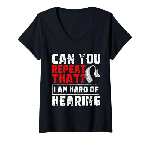 Damen Can You Repeat That? Hearing Aids T-Shirt mit V-Ausschnitt von Hörgerät Design Taub Idee