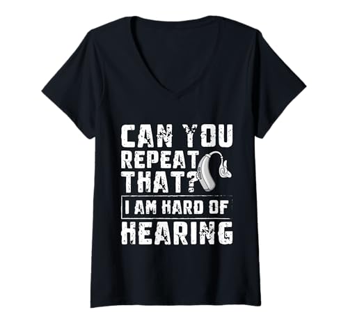 Damen Can You Repeat That? Hearing Aids T-Shirt mit V-Ausschnitt von Hörgerät Design Taub Idee