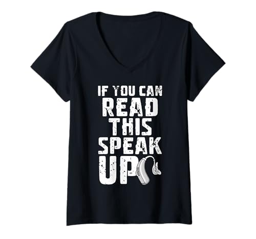 Damen If You Can Read This Speak Up Hearing Aids T-Shirt mit V-Ausschnitt von Hörgerät Design Taub Idee