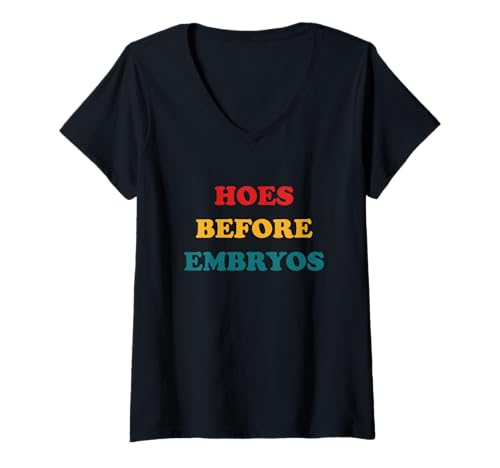 Damen Hoes Before Embryos Lustiger Retro-Text T-Shirt mit V-Ausschnitt Damen Hoes Before Embryos Lustiger Retro-Text T-Shirt mit V-Ausschnitt von Hoes Before Embryos