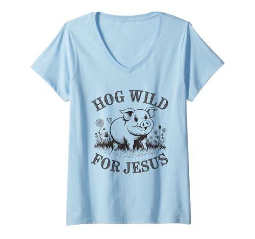 Damen Schwein Wild for Jesus Cute Christian Farmer Life Pig T-Shirt mit V-Ausschnitt Damen Schwein Wild for Jesus Cute Christian Farmer Life Pig T-Shirt mit V-Ausschnitt von Hog Wild For Jesus Religious Farming Christians