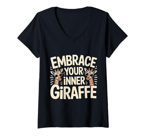 Damen Embrace Your Inner Giraffe Große Tiermotivation ||- T-Shirt mit V-Ausschnitt Damen Embrace Your Inner Giraffe Große Tiermotivation ||- T-Shirt mit V-Ausschnitt von Hohe Vibes Spirit Tier -Wortspiele