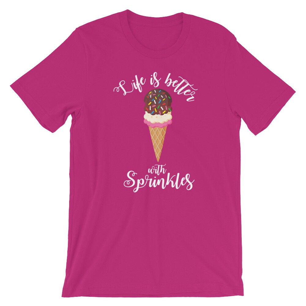 Eishemd - Das Leben Ist Besser Mit Sprinkles Shirt Eishemd - Das Leben Ist Besser Mit Sprinkles Shirt von HokuStarCreations
