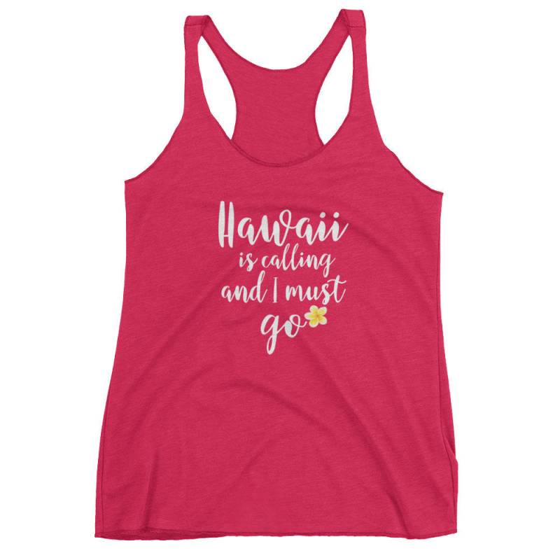 Hawaii Ruft Und Ich Muss Gehen Racerback Tank Für Frauen Hawaii Ruft Und Ich Muss Gehen Racerback Tank Für Frauen von HokuStarCreations